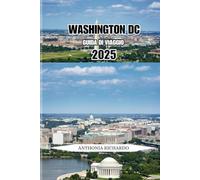 WASHINGTON DC GUIDA DI VIAGGIO 2025