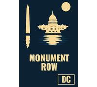 Washington DC: Monument Row Notebook: 120-Page Lined Journal with DC Skyline Design | Urban Code USA Edition | Perfect Gift for Washington, D.C. Enthusiasts & Travelers