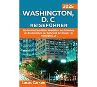 Washington, Dc Reiseführer 2025