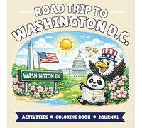 Washington DC Road Trip Activity Book for Kids: 100+ Pages of Coloring, Puzzles, & Travel Journal (Ages 4-10)