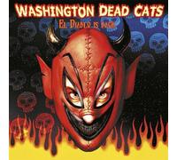 WASHINGTON DEAD CATS - EL DIABLO IS BACK!