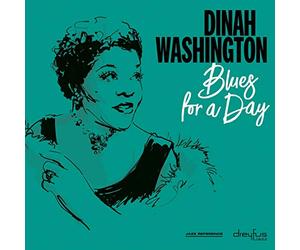 Washington Dina - Blues For A Day (Remaster)