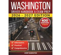 Washington Driver Handbook & Exam Prep: 400 Practice Questions, Road Signs Guide & Complete Study Manual for the Washington DC DMV Permit Test