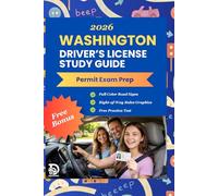 Washington Driver's License Study Guide 2026 - DOL Exam Prep: Complete Learner's Permit Cheat Sheet with Practice Test