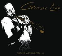 Washington, Grover Jr. - Grover Live