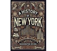 Washington Irvi A History of New York (Collector's Edition) ( (Copertina rigida)
