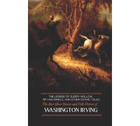 Washington Irvi The Legend of Sleepy Hollow, Rip Van Winkle, and Oth (Tascabile)