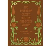 Washington Irvin The Legend of Sleepy Hollow and Other Storie (Copertina rigida)