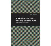 Washington Irving A Knickerbocker's History of New York (Copertina rigida)