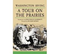Washington Irving A Tour on the Prairies (Tascabile)