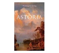 Washington Irving Astoria (a Western Classic) (Tascabile)