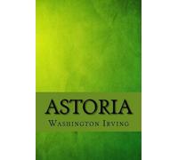 Washington Irving Astoria (Tascabile)