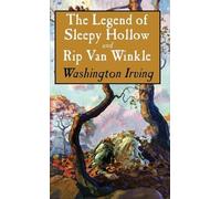Washington Irving Legend of Sleepy Hollow and Rip Van Winkle (Copertina rigida)