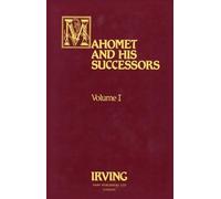 Washington Irving Mahomet and His Successors (Copertina rigida)