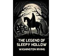 Washington Irving The Legend Of Sleepy Hollow(Illustrated) (Tascabile)