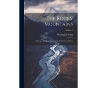 Washington Irving The Rocky Mountains (Tascabile)