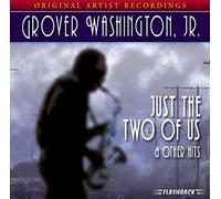 Washington Jr., Grover - Just The Two Of Us & Other Hits
