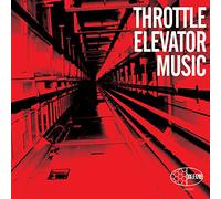 Throttle Elevator Music Throttle Elevator Music (CD) Album