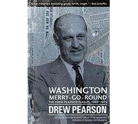 Washington Merry-Go-Round: The Drew Pearson Diaries, 1960-1969