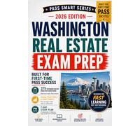 Washington Real Estate Exam Prep 2026: Broker & Managing Broker Study Guide with 375 Practice Questions, WA Law Review, Exam Traps, Cheat Sheets, and 7-Day Cram Plan