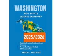 WASHINGTON REAL ESTATE LICENSE EXAM PREP 2025/2026: Mastering Property Knowledge to Secure Your Career Success
