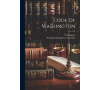 Washington (State) Code Of Washington (Tascabile)