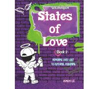 Washington States of Love Book 2: Honoring Lives Lost To Fentanyl Poisoning