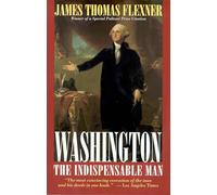 Washington: The Indispensable Man