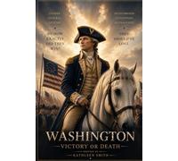 Washington Victory or Death