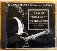 Washington, Walter Wolfman - Get on Up