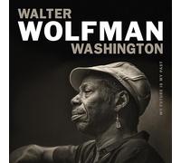 Washington, Walter Wolfman - My Future Is My Past
