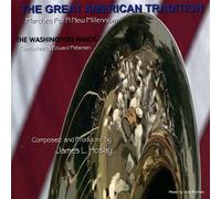Washington Winds - Great American Tradition-Marches For a New Millenn