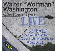 Washington Wolfman, Walter - Jazzfest 2015