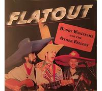 Wasisname, Buddy & Other Feller - Flatout