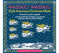 Wassail Wassail Early American Christmas Music (CD) John Langstaff
