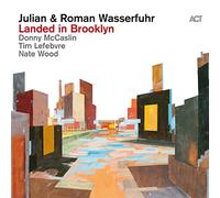 Wasserfuhr Julian & Roman - Landed In Brooklyn