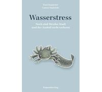 Wasserstress: Noch sind Mexiko-Stadt und der Axolotl nicht verloren