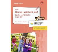Wassilios E. Fthen Kompetent erziehen: Komm, spiel mit mir: Praxis (Tascabile)