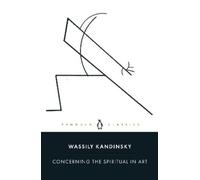 Wassily Kandinsky Concerning the Spiritual in Art (Tascabile)