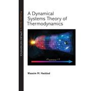 Wassim M. Haddad A Dynamical Systems Theory of Thermodynamics (Copertina rigida)
