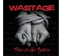 Wastage - Slave To The System