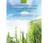 Waste Biorefinery Technologies for Sustainable Development: Thermochemical Processes: 1