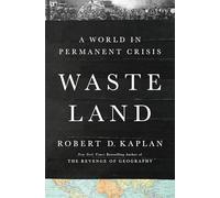 Robert D. Kaplan Waste Land (Copertina rigida)