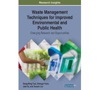 Waste Management Techniques for Improved Environmental and Public He (Tascabile)