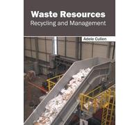 Waste Resources: Recycling and Management (Copertina rigida)