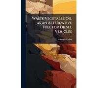 Waste Vegetable Oil as an Alternative Fuel for Diesel Vehicles