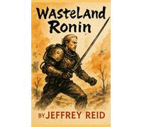 Wasteland Ronin: Tales from the Tunnels