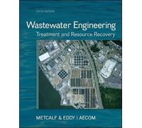 Wastewater Engineering: Treatment and Resource Recovery by Inc. Metcalf & Eddy (2013-09-03)