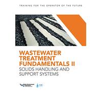 Wastewater Treatment Fundamentals: Solids Handling and Support Systems (2)