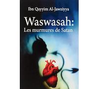 Waswasah: Les murmures de Satan